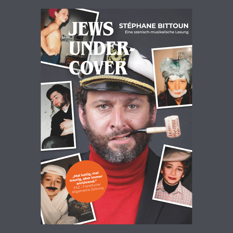 Bild für die Veranstaltung Stéphane Bittoun: JEWS UNDERCOVER